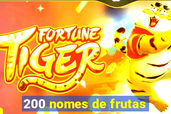 200 nomes de frutas